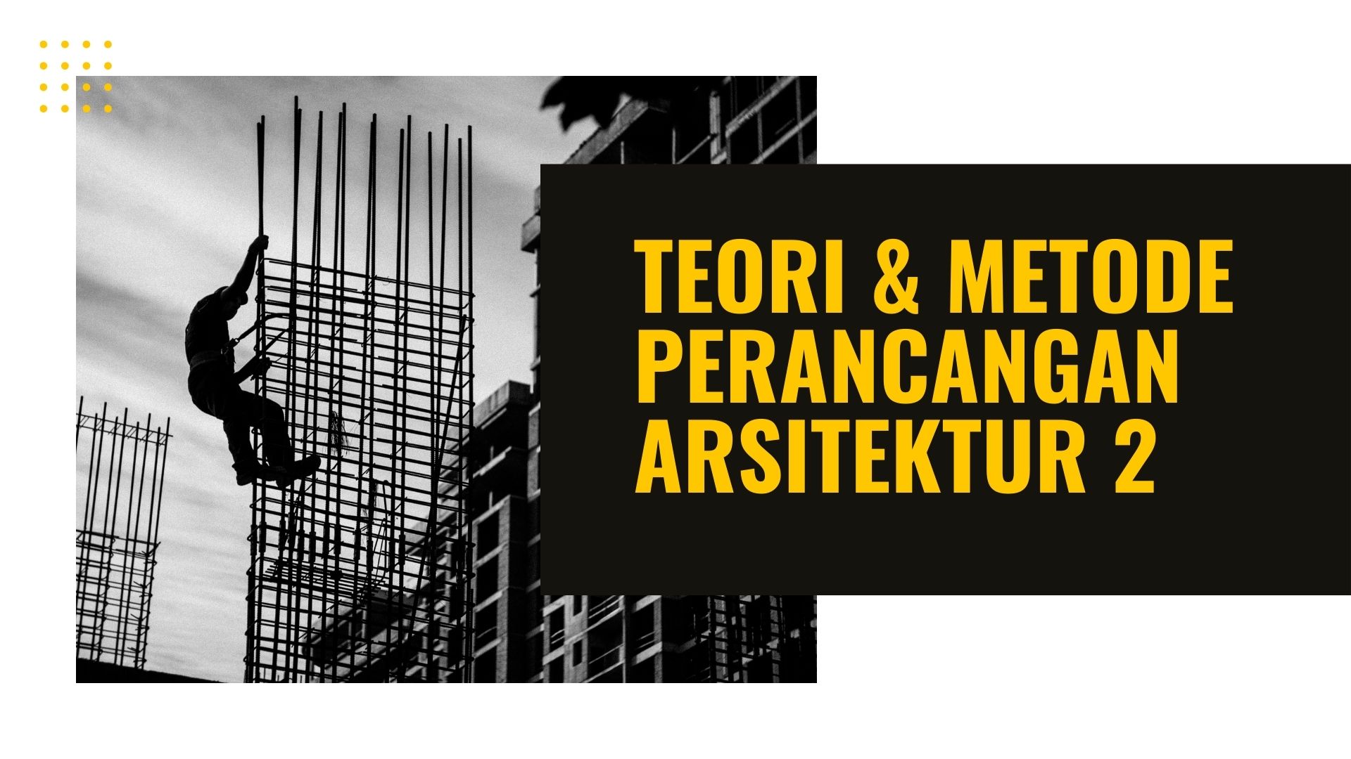 Cover Mata Kuliah Teori dan Metode Perancangan Arsitektur 2
